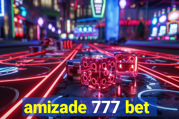 amizade 777 bet